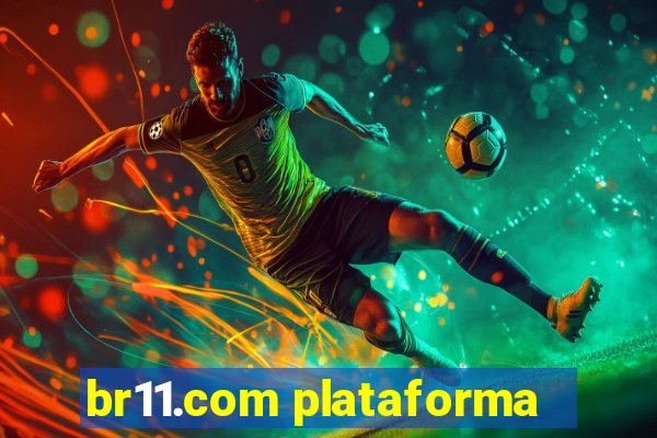 br11.com plataforma